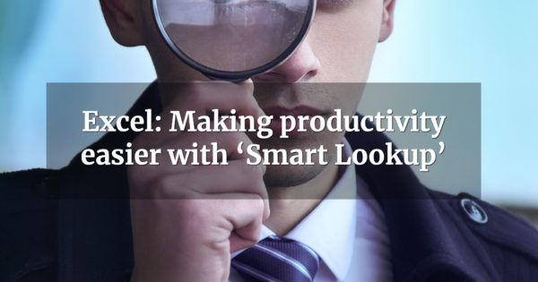 Excel: Making productivity easier with 'Smart Lookup'