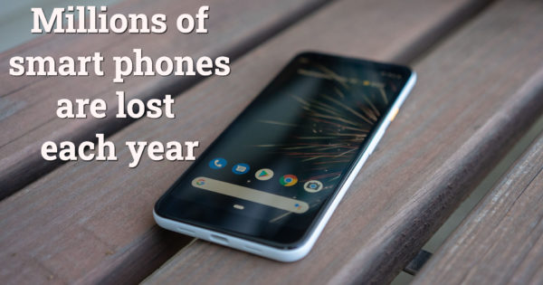 Millins of smart phones are lost each year