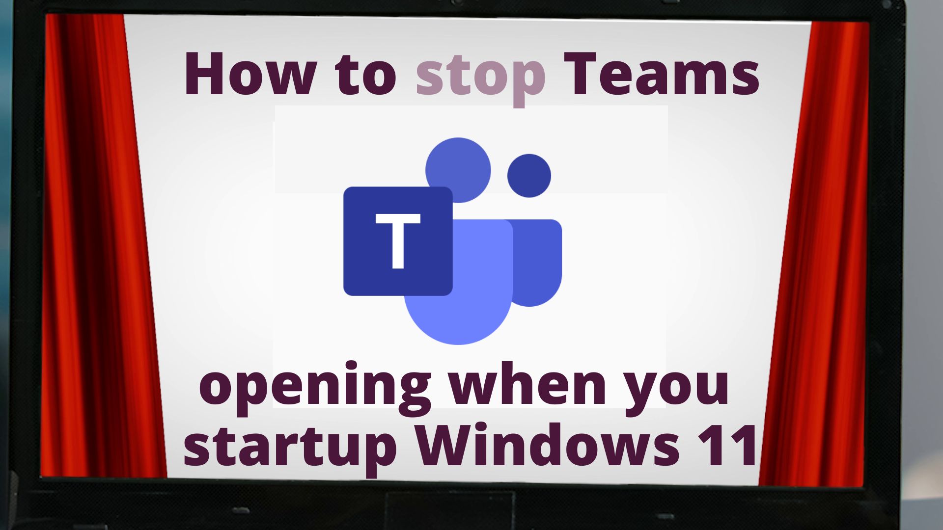 How to stop teams opening when you startup windows 11 l it trouble free
